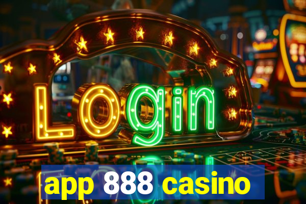 app 888 casino